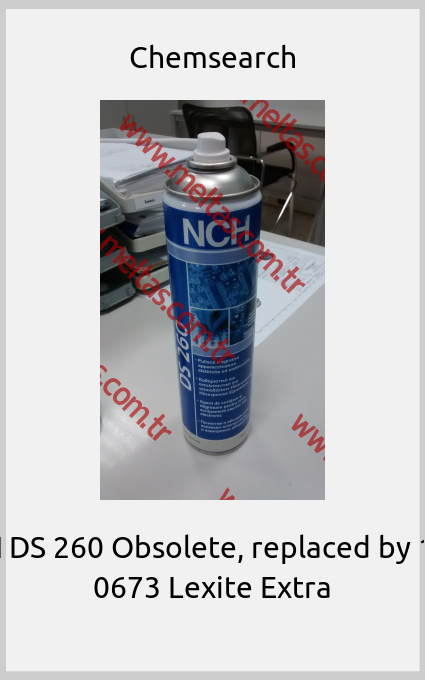 Chemsearch-NCH DS 260 Obsolete, replaced by 1100 0673 Lexite Extra