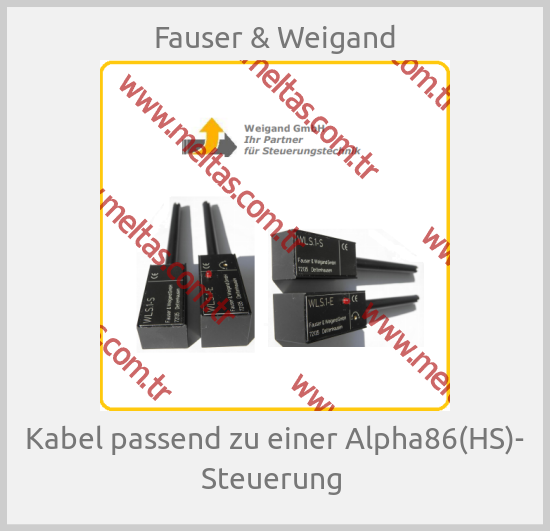 Fauser & Weigand - Kabel passend zu einer Alpha86(HS)- Steuerung 