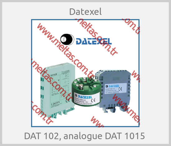 Datexel - DAT 102, analogue DAT 1015 