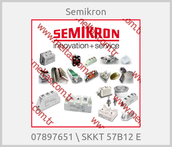 Semikron - 07897651 \ SKKT 57B12 E