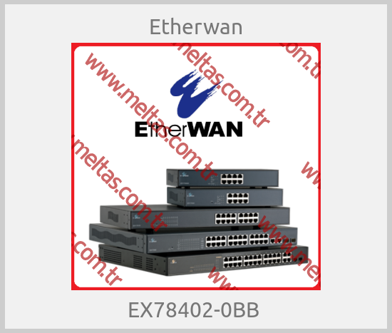 Etherwan - EX78402-0BB 