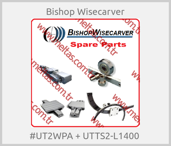 Bishop Wisecarver-#UT2WPA + UTTS2-L1400 