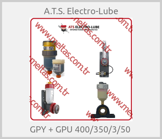 A.T.S. Electro-Lube - GPY + GPU 400/350/3/50 