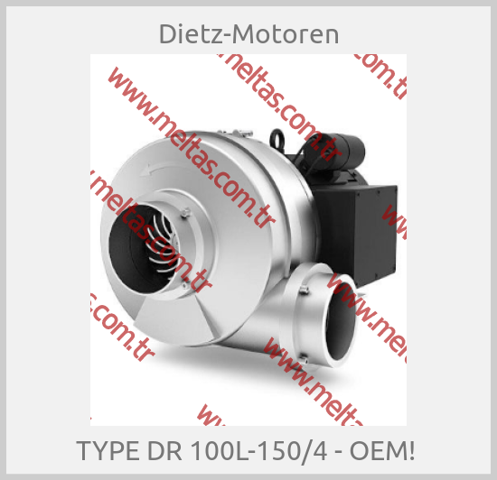 Dietz-Motoren - TYPE DR 100L-150/4 - OEM! 
