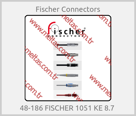 Fischer Connectors - 48-186 FISCHER 1051 KE 8.7 