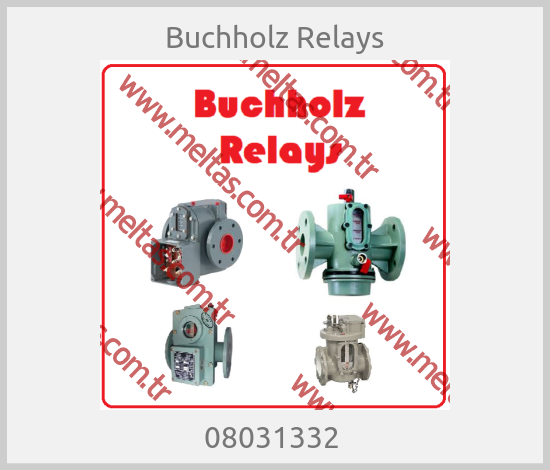 Buchholz Relays - 08031332 