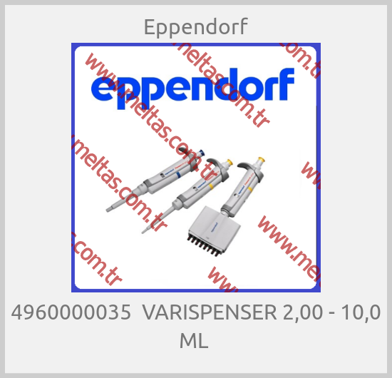 Eppendorf - 4960000035  VARISPENSER 2,00 - 10,0 ML 