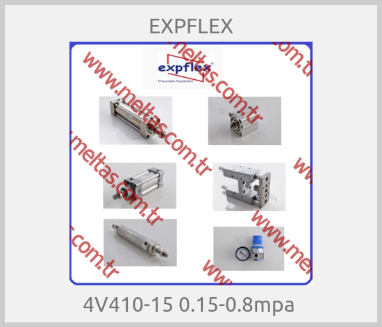 EXPFLEX - 4V410-15 0.15-0.8mpa 