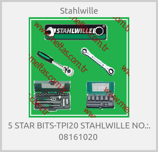 Stahlwille - 5 STAR BITS-TPI20 STAHLWILLE NO.:. 08161020 