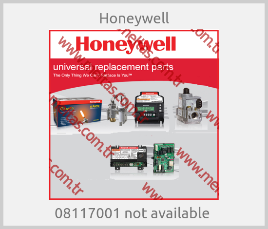 Honeywell-08117001 not available 