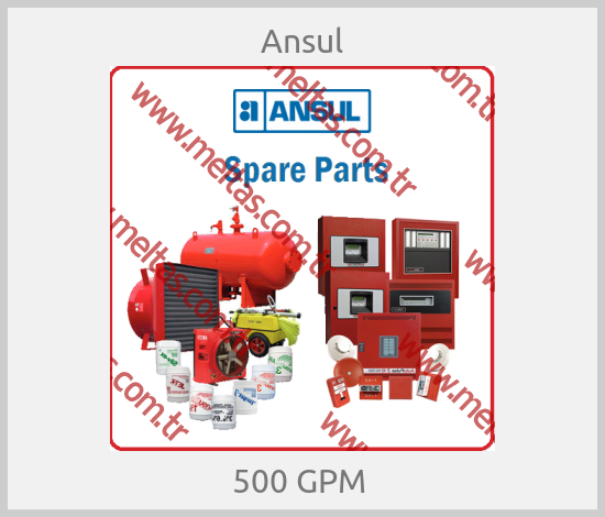 Ansul-500 GPM 