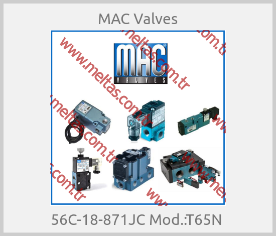 МAC Valves - 56C-18-871JC Mod.:T65N 