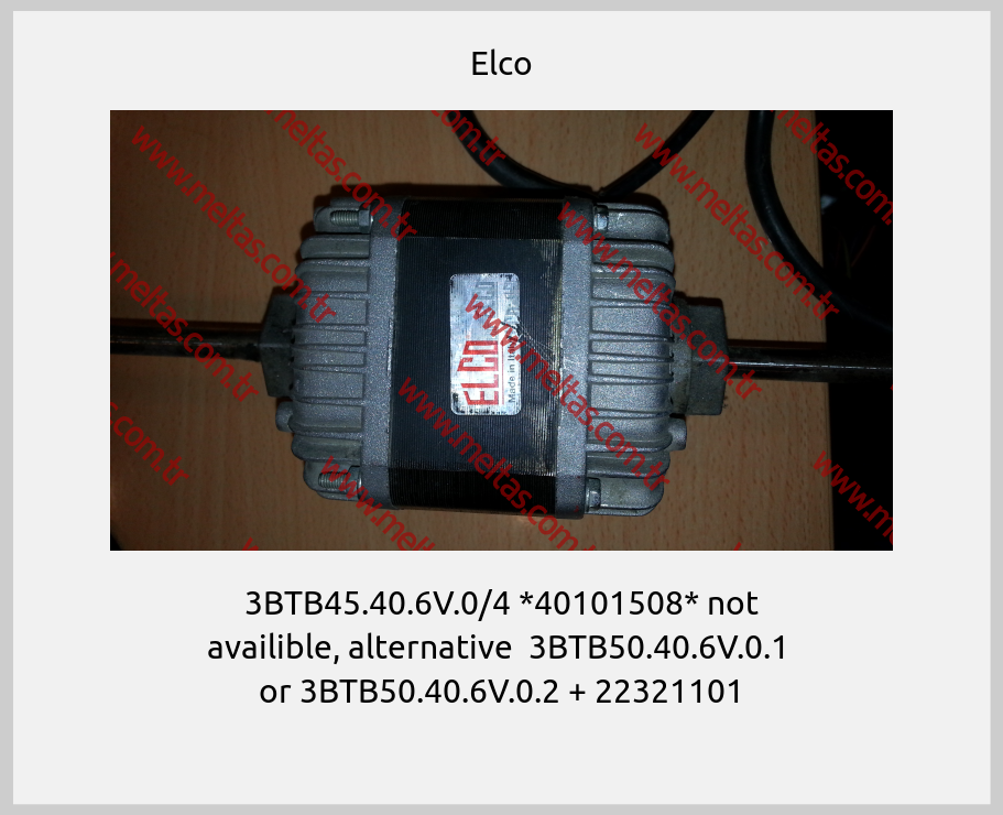 Elco-3BTB45.40.6V.0/4 *40101508* not availible, alternative  3BTB50.40.6V.0.1  or 3BTB50.40.6V.0.2 + 22321101
