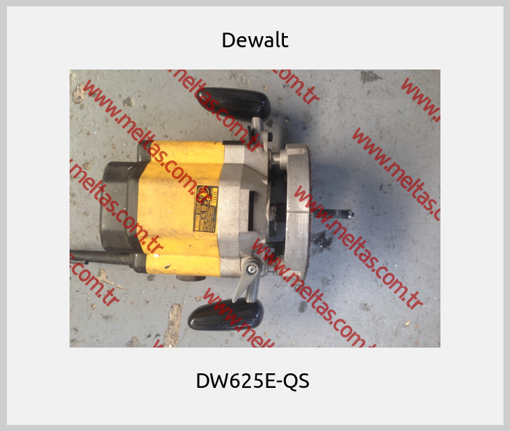 Dewalt - DW625E-QS 