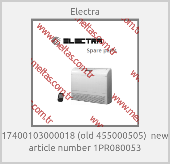 Electra - 17400103000018 (old 455000505)  new article number 1PR080053