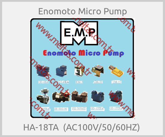 Enomoto Micro Pump - HA-18TA  (AC100V/50/60HZ) 