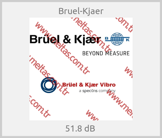 Bruel-Kjaer - 51.8 dB 