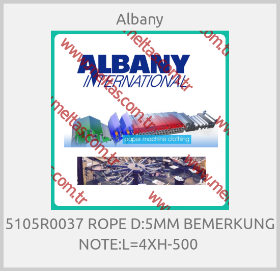 Albany - 5105R0037 ROPE D:5MM BEMERKUNG NOTE:L=4XH-500 