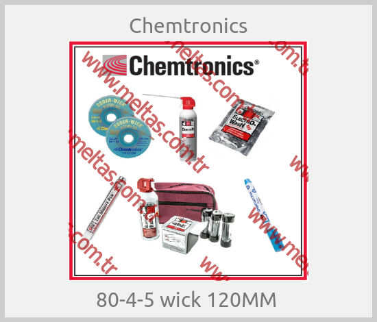Chemtronics - 80-4-5 wick 120MM 