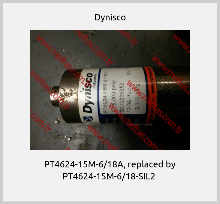 Dynisco - PT4624-15M-6/18A, replaced by PT4624-15M-6/18-SIL2 