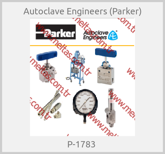 Autoclave Engineers (Parker) - P-1783 