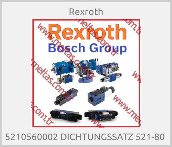 Rexroth - 5210560002 DICHTUNGSSATZ 521-80 