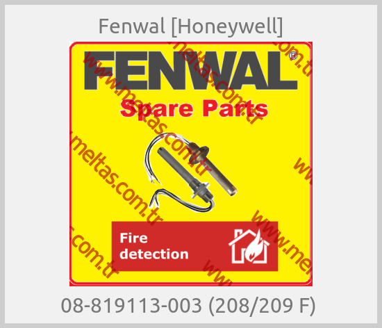 Fenwal [Honeywell] - 08-819113-003 (208/209 F) 