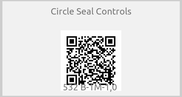 Circle Seal Controls-532 B-1M-1,0 