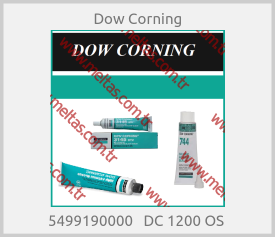 Dow Corning - 5499190000   DC 1200 OS 
