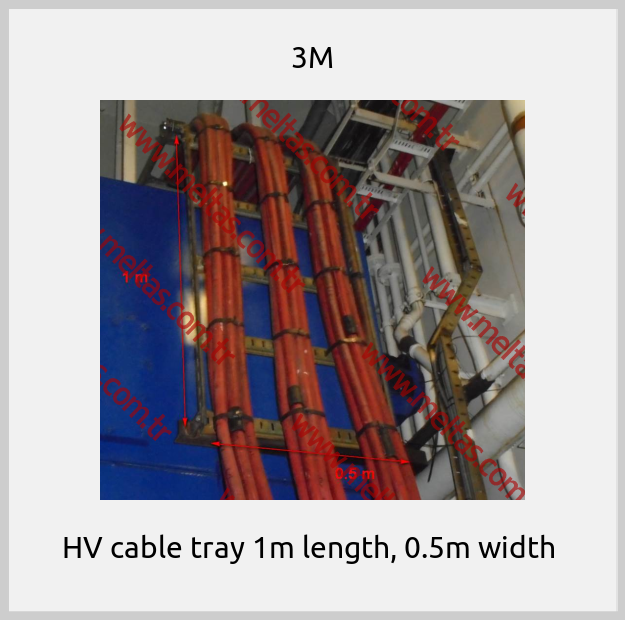 3M - HV cable tray 1m length, 0.5m width 