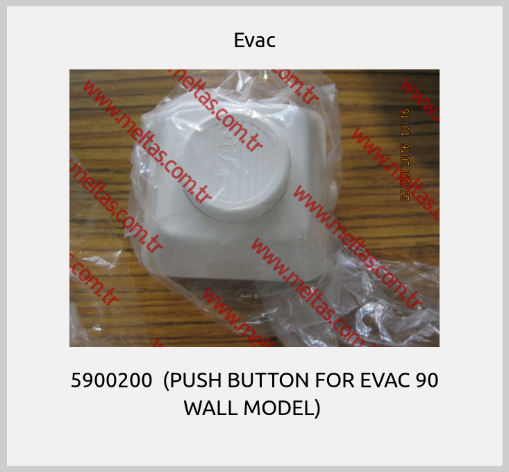 Evac-5900200  (PUSH BUTTON FOR EVAC 90 WALL MODEL) 