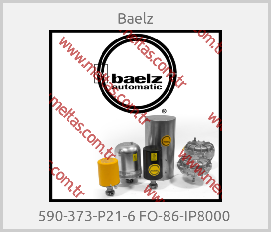 Baelz-590-373-P21-6 FO-86-IP8000 
