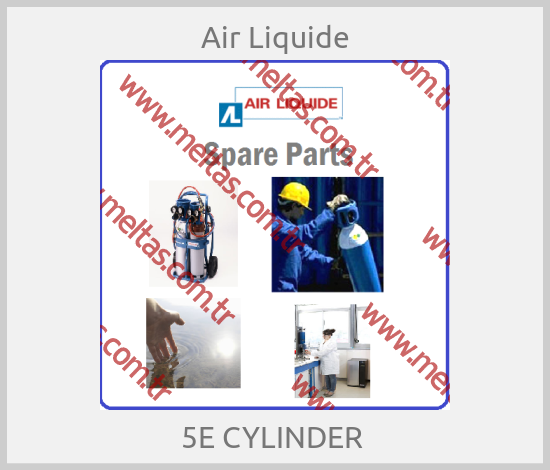 Air Liquide-5E CYLINDER 