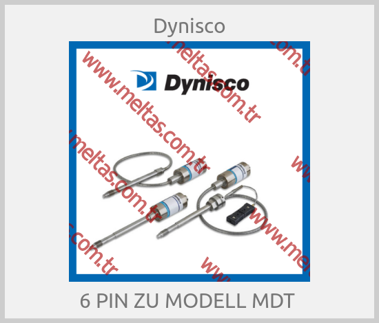 Dynisco - 6 PIN ZU MODELL MDT 