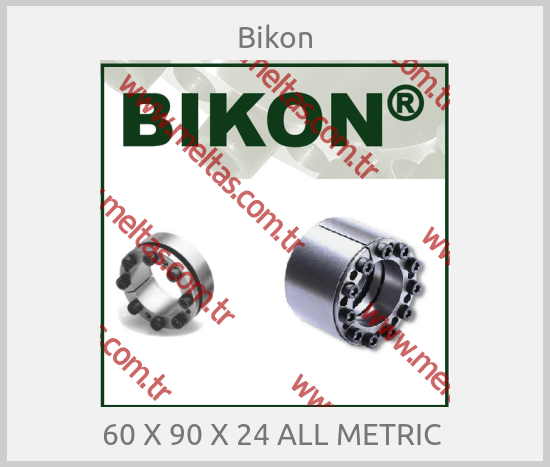 Bikon-60 X 90 X 24 ALL METRIC 