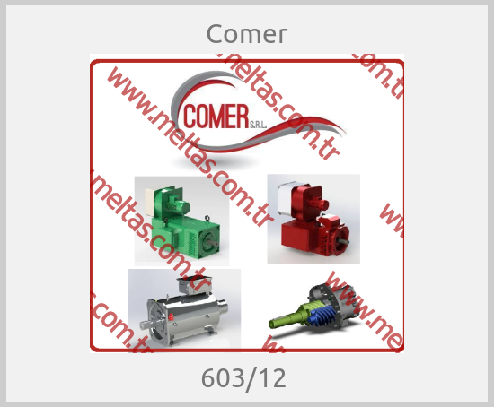 Comer - 603/12 