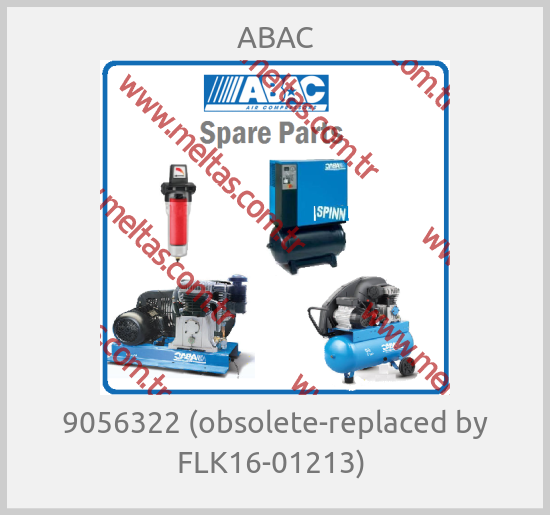 ABAC - 9056322 (obsolete-replaced by FLK16-01213) 