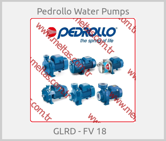 Pedrollo Water Pumps - GLRD - FV 18   