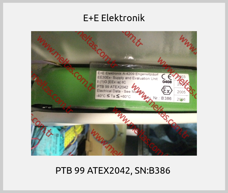 E+E Elektronik - PTB 99 ATEX2042, SN:B386 