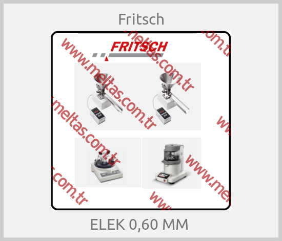 Fritsch - ELEK 0,60 MM 