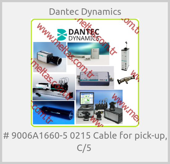 Dantec Dynamics - # 9006A1660-5 0215 Cable for pick-up, C/5 