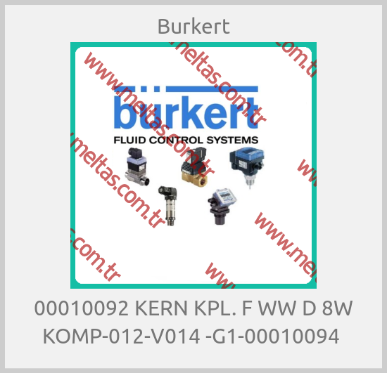 Burkert - 00010092 KERN KPL. F WW D 8W KOMP-012-V014 -G1-00010094 