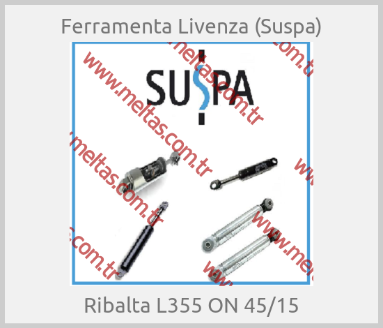 Ferramenta Livenza (Suspa) - Ribalta L355 ON 45/15