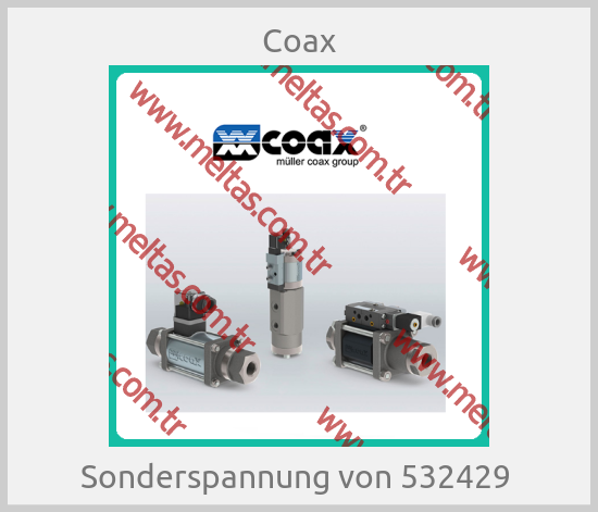 Coax-Sonderspannung von 532429 