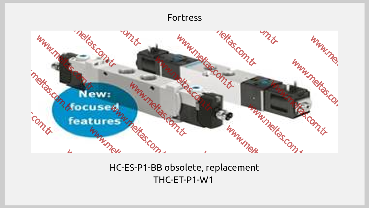 Fortress - HC-ES-P1-BB obsolete, replacement THC-ET-P1-W1 