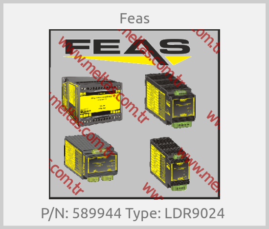 Feas - P/N: 589944 Type: LDR9024 
