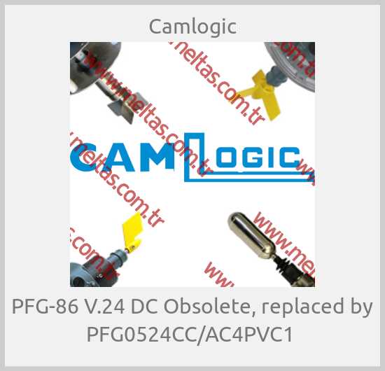 Camlogic - PFG-86 V.24 DC Obsolete, replaced by PFG0524CC/AC4PVC1 