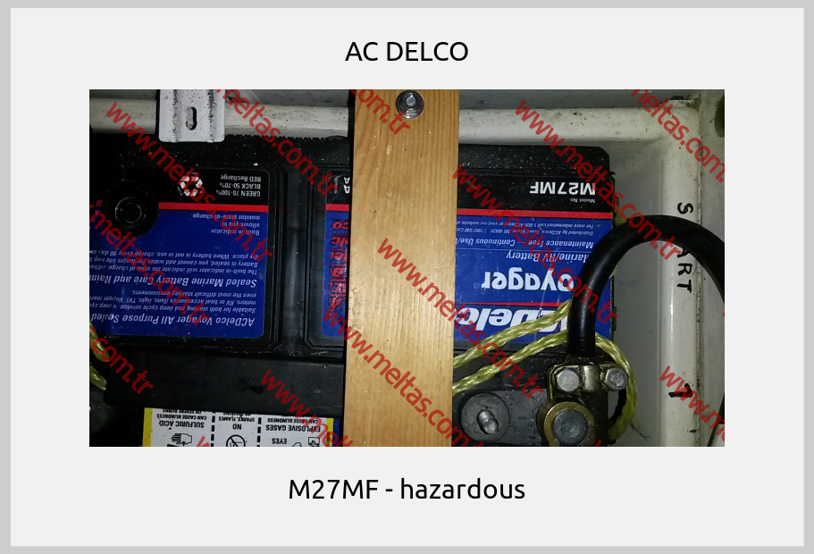 AC DELCO - M27MF - hazardous