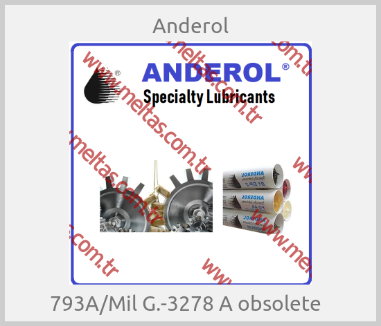 Anderol - 793A/Mil G.-3278 A obsolete  