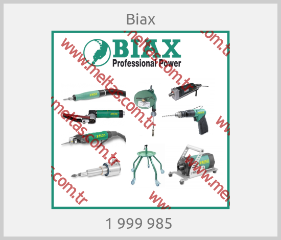 Biax-1 999 985 